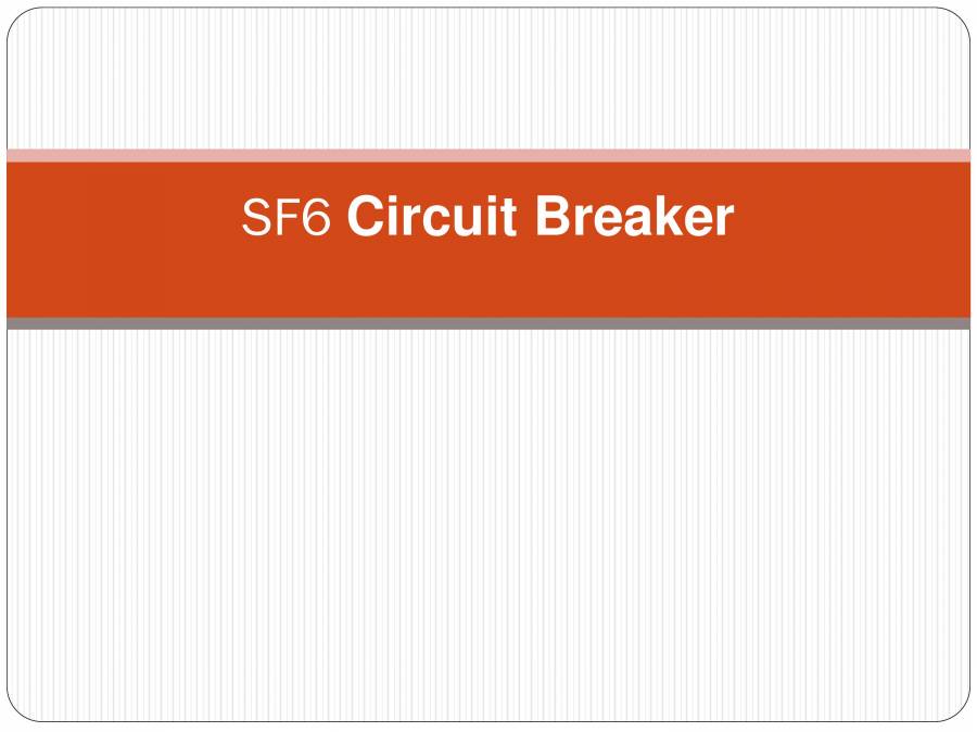 SF6 Circuit Breaker - PowerPoint Slides - LearnPick India