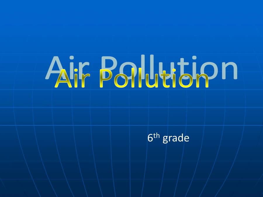 Presentation On Air Pollution - PowerPoint Slides - LearnPick India